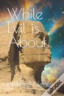 While Evil Is About