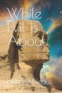 While Evil Is About - Preview
