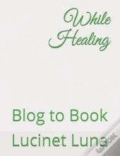 While Healing