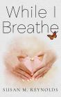 While I Breathe - Preview