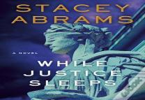 While Justice Sleeps