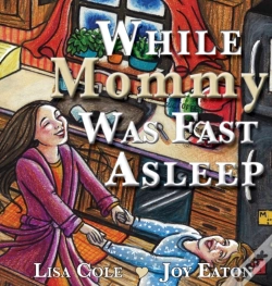 Capa do artigo While Mommy Was Fast Asleep