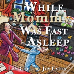 Capa do artigo While Mommy Was Fast Asleep