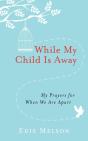 While My Child Is Away - Preview