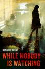 While Nobody Is Watching - Preview