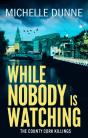 While Nobody Is Watching - Preview