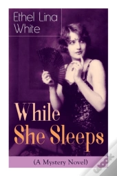While She Sleeps (A Mystery Novel)