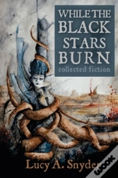 While The Black Stars Burn