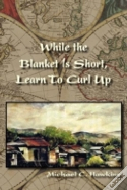 Capa do artigo While The Blanket Is Short, Learn To Curl Up