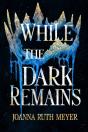 While The Dark Remains - Preview