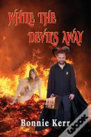 While The Devil'S Away
