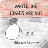 While The Lights Are Out