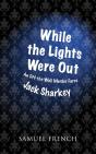 While The Lights Were Out - Preview