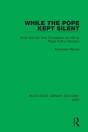 While The Pope Kept Silent - Preview