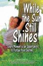 While The Sun Still Shines - Preview