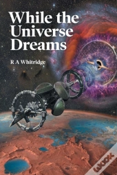 While The Universe Dreams