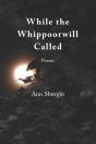 While The Whippoorwill Called - Preview