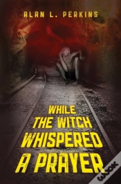Capa do artigo While The Witch Whispered A Prayer