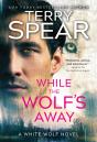 While The Wolf'S Away - Preview