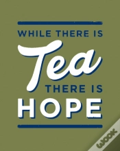Capa do artigo While There Is Tea, There Is Hope