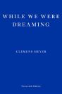 While We Were Dreaming - Preview