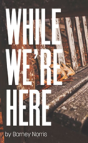 While We'Re Here - Preview