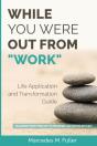 While You Were Out From "Work" - Preview