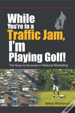 Capa do artigo While You'Re In A Traffic Jam, I'M Playing Golf!