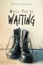 While You'Re Waiting - Preview
