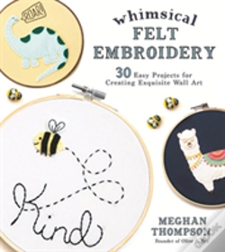 Capa do artigo Whimsical Felt Embroidery