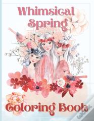 Whimsical Spring Coloring Book