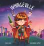 Whingeville - Preview