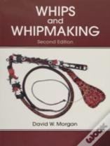Whips And Whipmaking