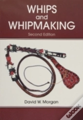 Whips And Whipmaking