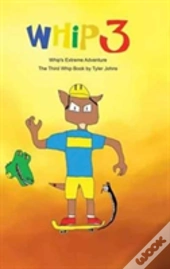 Whip'S Extreme Adventure