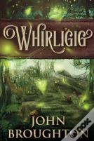 Whirligig