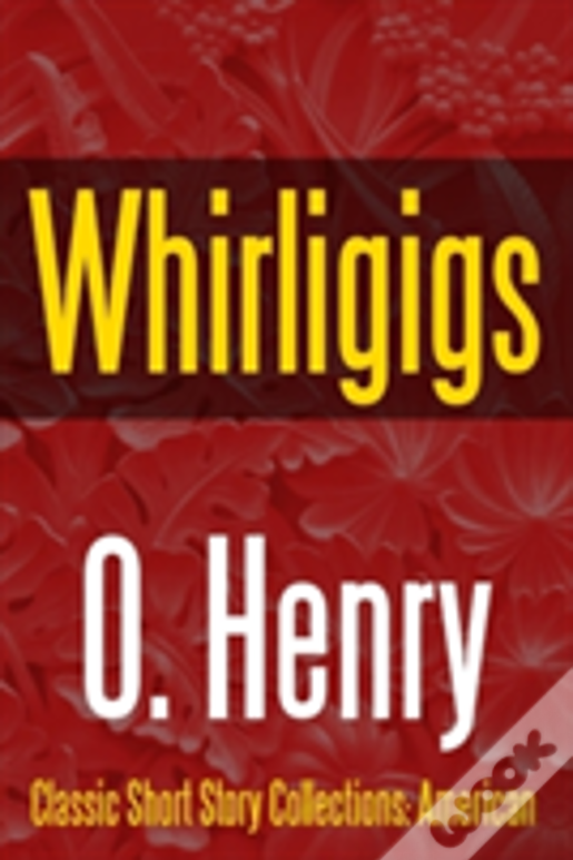 Whirligigs