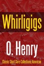 Whirligigs - Preview