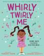 Whirly Twirly Me - Preview