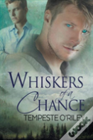 Whiskers Of A Chance