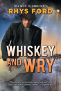 Whiskey And Wry - Preview