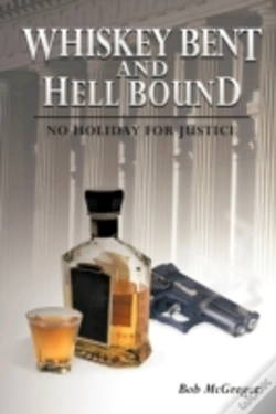 Capa do artigo Whiskey Bent And Hell Bound: No Holiday