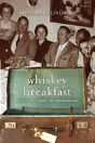 Whiskey Breakfast - Preview