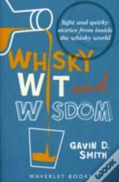 Whiskey, Wit & Wisdom
