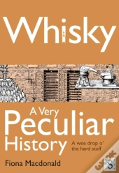 Whisky, A Very Peculiar History