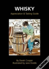 Whisky Appreciation And Tasting Guide