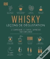 Whisky : Leçons De Dégustation