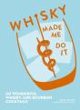 Whisky Made Me Do It - Preview