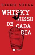 Whisky Nosso de Cada Dia