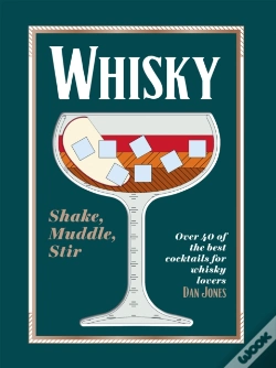 Capa do artigo Whisky: Shake, Muddle, Stir